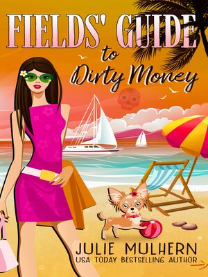 cover image of Fields' Guide to Dirty Money